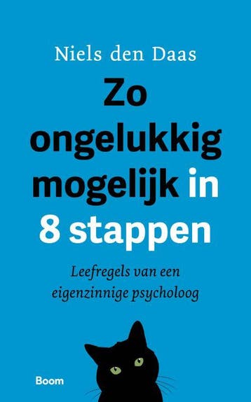 Zo ongelukkig mogelijk in 8 stappen - Niels den Daas, Verzenden, Gelezen, Niels den Daas