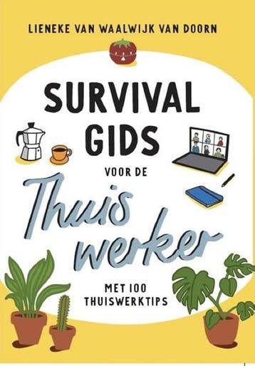 Survivalgids voor de thuiswerker | 9789491863516 | Lieneke, Ophalen of Verzenden, Zo goed als nieuw, Lieneke van Waalwijk Van Doorn