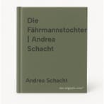 Die Fährmannstochter | Andrea Schacht 9783863659004, Verzenden, Gelezen, Andrea Schacht