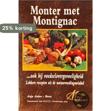 Monter met Montignac ... ook bij voedselovergevoeligheid, Boeken, Verzenden, Gelezen, A. Anker-Borst