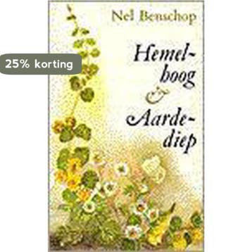 Hemelhoog en aardediep 9789024227099 BENSCHOP, Verzenden, Gelezen, BENSCHOP