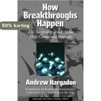 How Breakthroughs Happen 9781578519040 Andrew Hargadon, Verzenden, Zo goed als nieuw, Andrew Hargadon