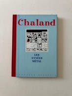 Chaland - Les Années Métal + supplément - C - 1 Album -, Nieuw