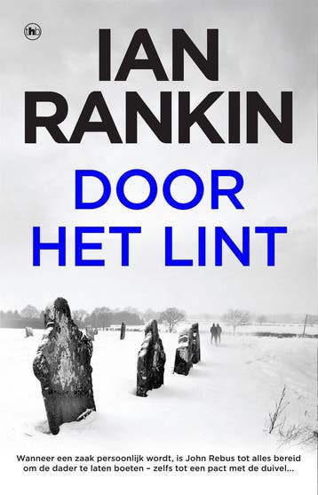 Door Het Lint | Ian Rankin | Nieuw, Boeken, Ophalen of Verzenden, Nieuw, Ian Rankin