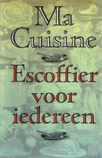 Ma cuisine ned. ed. 9789061941071 Escoffier, Verzenden, Gelezen, Escoffier