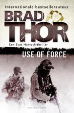 Use of force / Scot Harvath 9789045215754 Brad Thor, Boeken, Verzenden, Zo goed als nieuw, Brad Thor