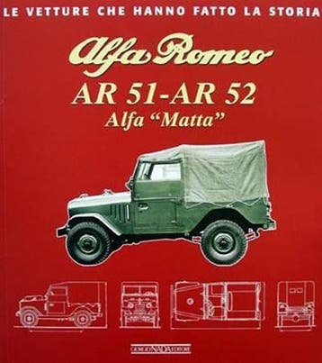 Alfa Romeo AR 51 – AR 52, Alfa Matta le vetture che hanno fa, Verzenden, Nieuw, Algemeen