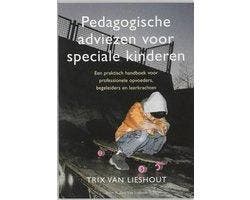 Boek Pedagogische adviezen voor speciale kinderen 9789031337, Verzenden, Zo goed als nieuw