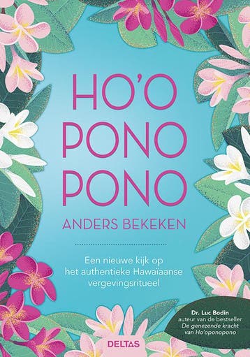 Hooponopono anders bekeken - Luc Bodin 9789044751512, Verzenden, Zo goed als nieuw, Luc Bodin