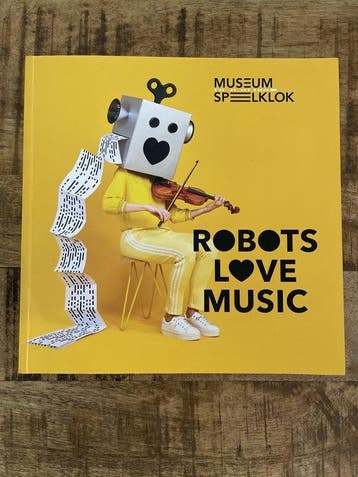 Robots Love Music - Museum Speelklok 9789080169982, Verzenden, Zo goed als nieuw, Museum Speelklok