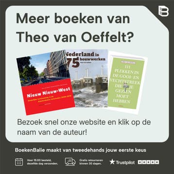 De 75 beroemdste bouwwerken van Nederland - Theo van Oeffelt, Boeken, Verzenden, Gelezen, Theo van Oeffelt