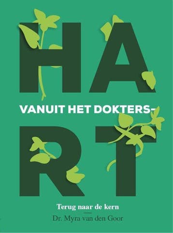 9789090343846 Vanuit het doktershart | Tweedehands, Verzenden, Zo goed als nieuw, Myra van den Goor