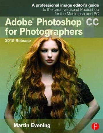 Adobe Photoshop CC For Photographers 201 - Martin Evening, Verzenden, Gelezen, Martin Evening