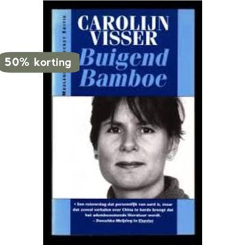 Buigend bamboe / Meulenhoff editie - Carolijn Visser, Boeken, Verzenden, Gelezen, Carolijn Visser