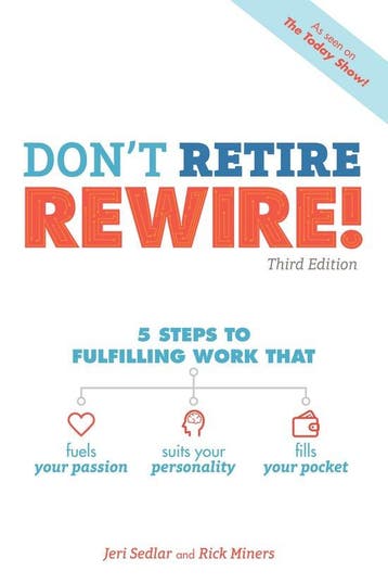 Dont Retire, Rewire!, 3e - Jeri Sedlar 9781465473547, Verzenden, Zo goed als nieuw, Jeri Sedlar