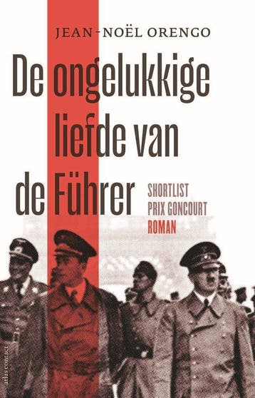 9789025476755 De ongelukkige liefde van de Fuhrer, Boeken, Verzenden, Zo goed als nieuw, Jean-Noel Orengo