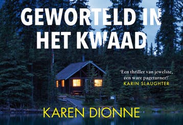 Geworteld in het kwaad / Dwarsligger / 691 - Karen Dionne, Verzenden, Zo goed als nieuw, Karen Dionne