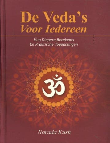 9789076389325 De Vedas voor iedereen Narada Kush, Boeken, Verzenden, Nieuw, Narada Kush