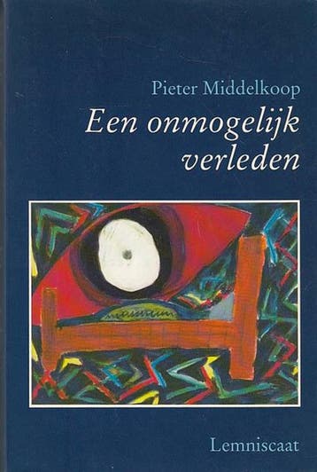Een onmogelijk verleden - P. Middelkoop 9789060698563, Verzenden, Gelezen, P. Middelkoop