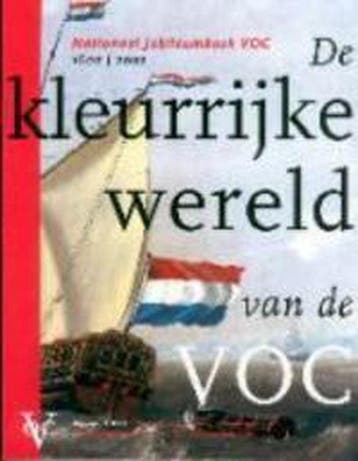 De kleurrijke wereld van de VOC 9789068683004, Verzenden, Zo goed als nieuw