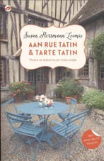 Aan Rue Tatin & Tarte Tatin 9789492086358, Boeken, Kookboeken, Verzenden, Gelezen, Susan Herrmann Loomis