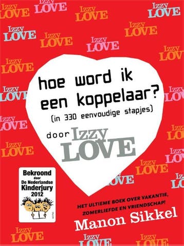 Hoe word ik een koppelaar / IzzyLove - Manon Sikkel, Verzenden, Zo goed als nieuw, Manon Sikkel