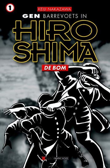 De bom / Gen Barrevoets in Hiroshima / 1 - Keiji Nakazawa, Boeken, Verzenden, Zo goed als nieuw, Keiji Nakazawa