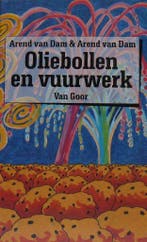 Oliebollen en vuurwerk 9789000028207 Arend van Dam, Boeken, Verzenden, Gelezen, Arend van Dam