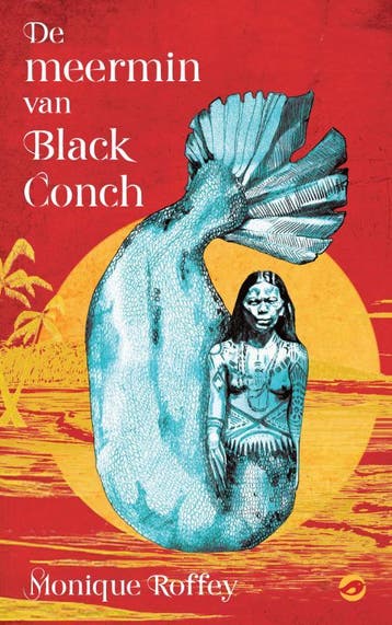 De meermin van Black Conch - Monique Roffey 9789083104362, Verzenden, Zo goed als nieuw, Monique Roffey