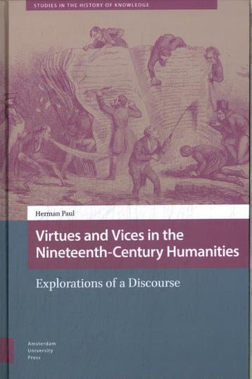 Virtues And Vices In The Nineteenth-Century Humanities, Ophalen of Verzenden, Nieuw, Herman Paul