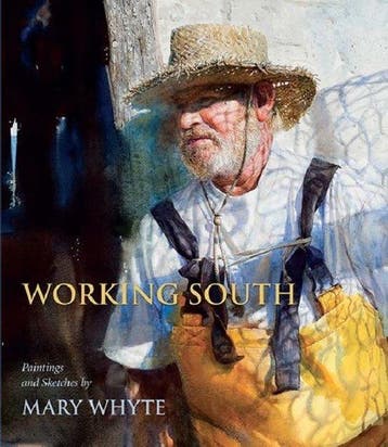 Working South - Mary Whyte 9781570039676, Verzenden, Gelezen, Mary Whyte