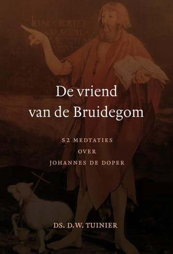 Vriend van de Bruidegom - D.W. Tuinier 9789033126734, Verzenden, Zo goed als nieuw, D.W. Tuinier