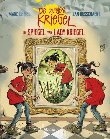De spiegel van Lady Kriegel / De zusjes Kriegel - Marc de, Verzenden, Zo goed als nieuw, Marc de Bel