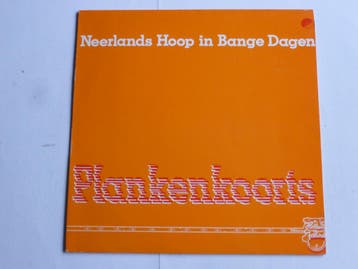 Neerlands Hoop in Bange Dagen - Plankenkoorts (LP), Cd's en Dvd's, Vinyl | Nederlandstalig, Ophalen of Verzenden, Zo goed als nieuw