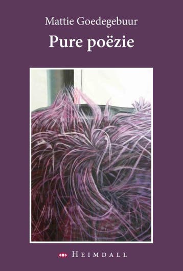 Pure poëzie 9789491883323 Mattie Goedegebuur, Verzenden, Gelezen, Mattie Goedegebuur