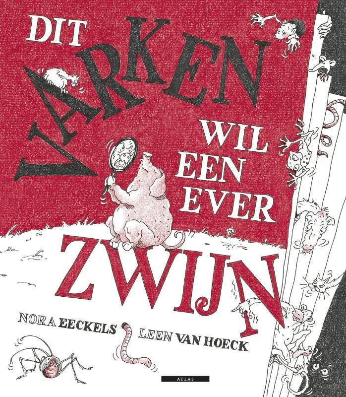 Dit varken wil een ever zwijn 9789045033143 Nora Eeckels, Boeken, Kinderboeken | Kleuters, Gelezen, Verzenden