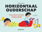 Horizontaal Ouderschap 9789492986528 Michelle Woo, Boeken, Ophalen of Verzenden, Nieuw, Michelle Woo