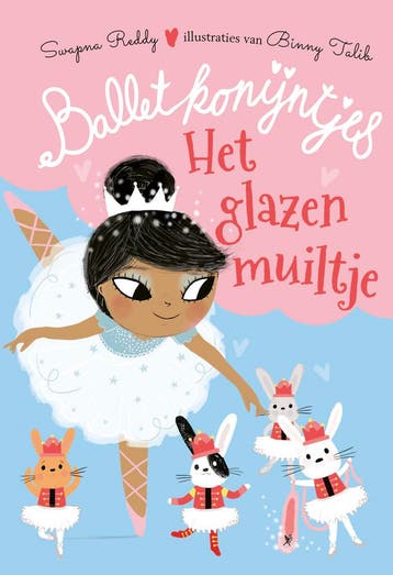 Het glazen muiltje / Balletkonijntjes / 4 - Swapna Reddy, Verzenden, Gelezen, Swapna Reddy