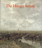 Die Haager Schule, Zo goed als nieuw, SILLEVIS, John  & KRAAN, Hans  & DORN, Roland  & GEMEENTEMUSEUM, Haags