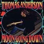 cd - Thomas Anderson - Moon Going Down, Verzenden, Zo goed als nieuw