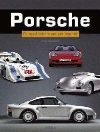 Porsche - De geschiedenis van een legende 9789044706970, Boeken, Hobby en Vrije tijd, Gelezen, Verzenden