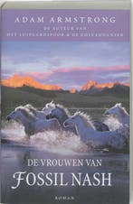 De vrouwen van Fossil Nash 9789022538869 Adam Armstrong, Boeken, Verzenden, Gelezen, Adam Armstrong