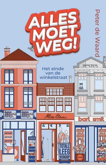 Alles moet weg! (9789044656725, Peter de Waard), Verzenden, Nieuw