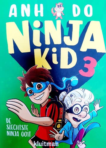 Ninja Kid 3 - De slechtste ninja ooit - Anh Do 9789020657784, Boeken, Verzenden, Gelezen, Anh Do