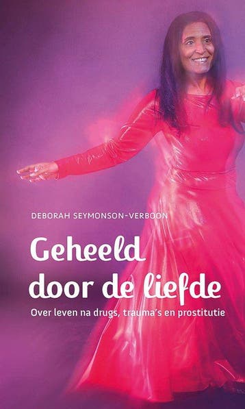 Geheeld door de liefde - Deborah Seymonson-Verboon, Verzenden, Gelezen, Deborah Seymonson-Verboon