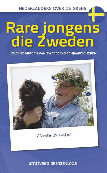 Rare jongens die Zweden / Nederlanders over de grens, Verzenden, Zo goed als nieuw, Lineke Breukel