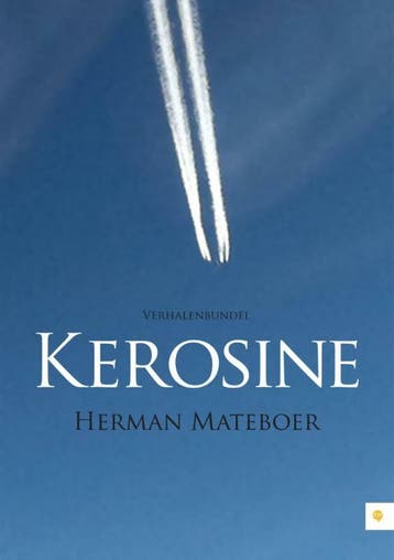 Kerosine - Herman Mateboer 9789048427567, Verzenden, Gelezen, Herman Mateboer