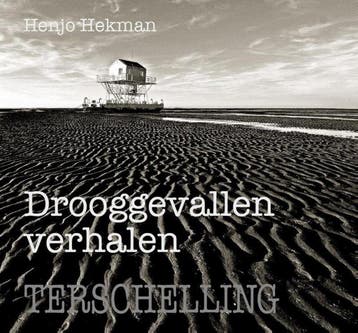Drooggevallen verhalen - Henjo Hekman 9789491276354, Verzenden, Zo goed als nieuw, Henjo Hekman
