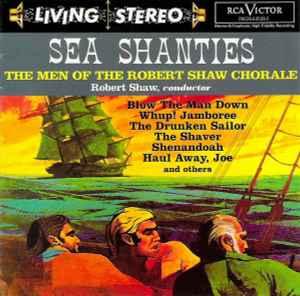 cd - The Men Of The Robert Shaw Chorale - Sea Shanties, Verzenden, Zo goed als nieuw