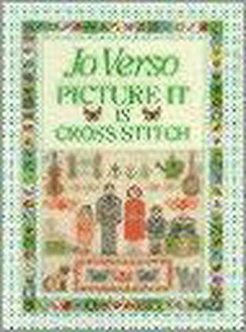 Picture It in Cross-Stitch - Jo Verso 9780715394854, Verzenden, Gelezen, Jo Verso